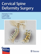 Cervical Spine Deformity Surgery - Christopher P. Ames, K. Daniel Riew, Justin S. Smith, Kuniyoshi Abumi