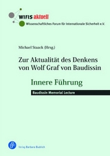 Zur Aktualität des Denkens von Wolf Graf von Baudissin - 