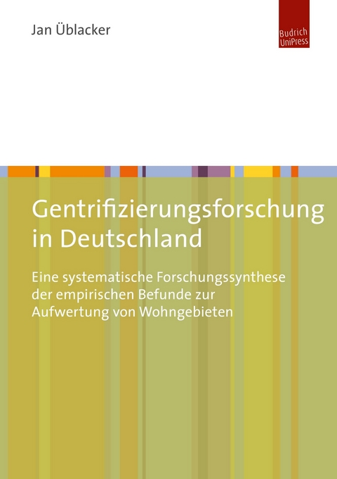 Gentrifizierungsforschung in Deutschland - Jan Üblacker