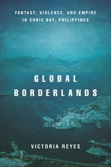 Global Borderlands -  Victoria Reyes