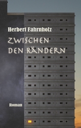Zwischen den Rändern - Herbert Fahrnholz