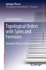 Topological Orders with Spins and Fermions - Laura Ortiz Martín