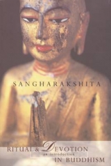 Ritual and Devotion in Buddhism - Sangharakshita, Bikshu