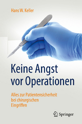 Keine  Angst vor Operationen - Hans W. Keller