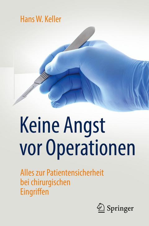 Keine  Angst vor Operationen - Hans W. Keller