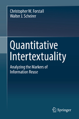 Quantitative Intertextuality -  Christopher W. Forstall,  Walter J. Scheirer