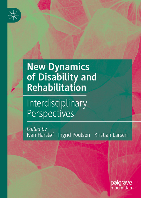 New Dynamics of Disability and Rehabilitation - 