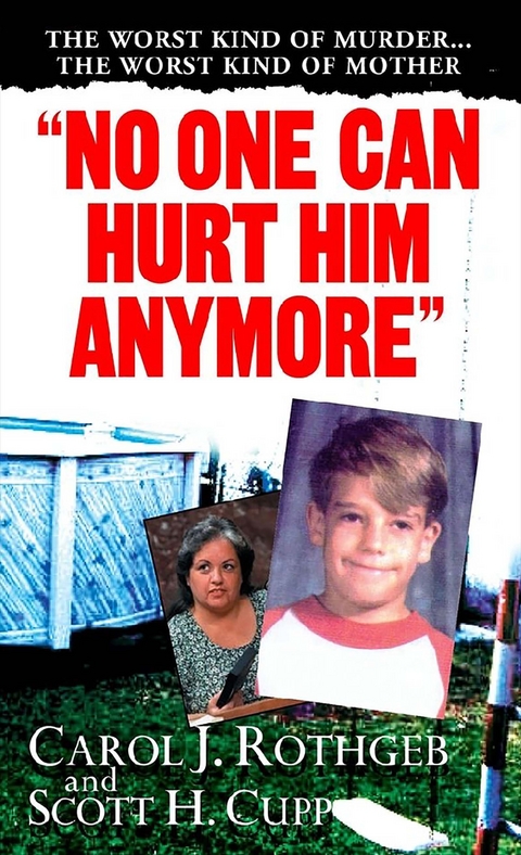 No One Can Hurt Him Anymore - Scott Cupp, Carol J. Rothgeb