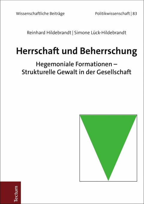 Herrschaft und Beherrschung -  Reinhard Hildebrandt,  Simone Lück-Hildebrandt