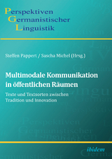 Multimodale Kommunikation in öffentlichen Räumen - Steffen Pappert, Sascha Michel