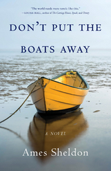 Don't Put the Boats Away -  Ames Sheldon