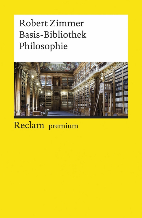 Basis-Bibliothek Philosophie. 100 klassische Werke -  Robert Zimmer