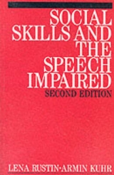 Social Skills and the Speech Impaired - Rustin, Lena; Huhr, Armin