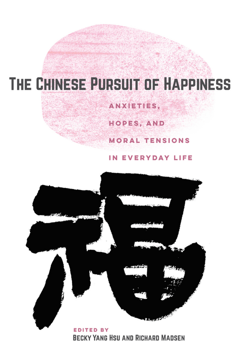The Chinese Pursuit of Happiness - 