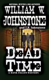 Dead Time -  J.A. Johnstone,  William W. Johnstone