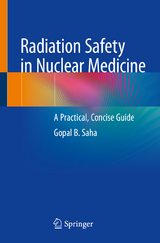 Radiation Safety in Nuclear Medicine - Gopal B. Saha