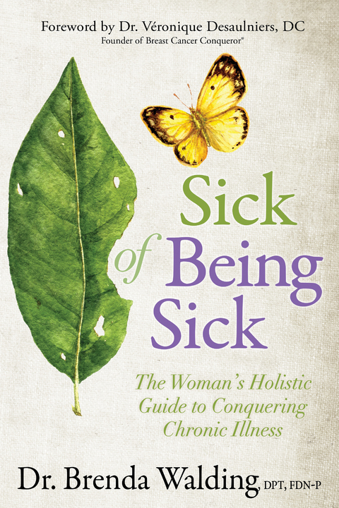 Sick of Being Sick -  Brenda Walding