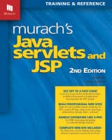 Murach's Java Servlets and JSP - Murach, Joel