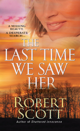 Last Time We Saw Her -  Robert Scott