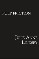 Pulp Friction - Julie Anne Lindsey