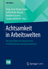 Achtsamkeit in Arbeitswelten - 