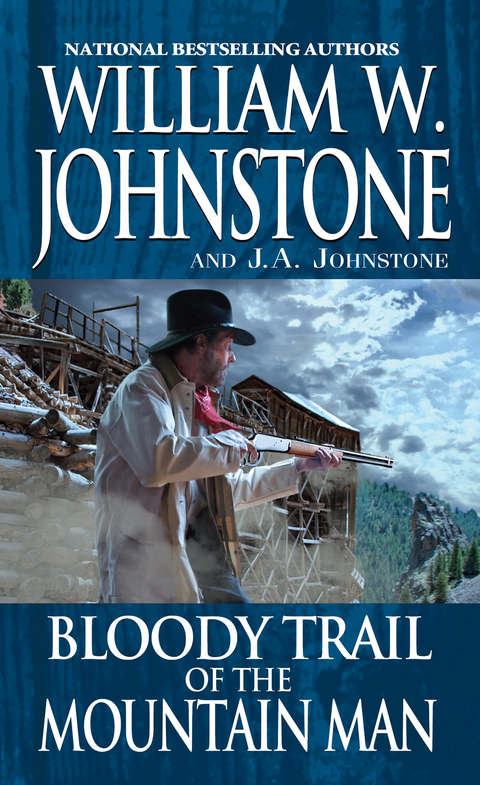 Ebook Bloody Trail Of The Mountain Man Von William W Johnstone Isbn 978 0 7860 4355 2 Sofort Download Kaufen Lehmanns De