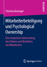 Mitarbeiterbeteiligung und Psychological Ownership - Christina Beisiegel