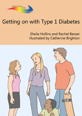 Getting On With Type 1 Diabetes - Sheila Hollins, Rachel Besser