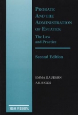 Probate and the Administration of Estates - Gaudern, Emma; Biggs, Keith