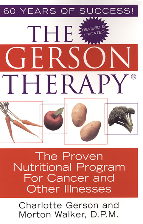 The Gerson Therapy -- Revised And Updated - Charlotte Gerson, Morton Walker