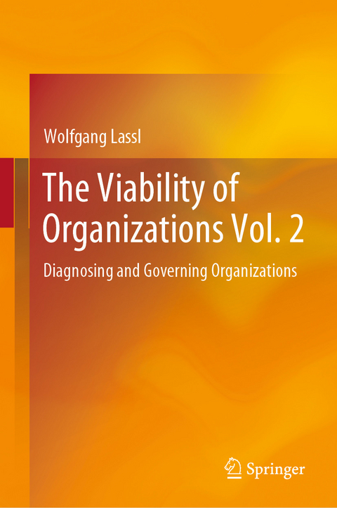 The Viability of Organizations Vol. 2 - Wolfgang Lassl