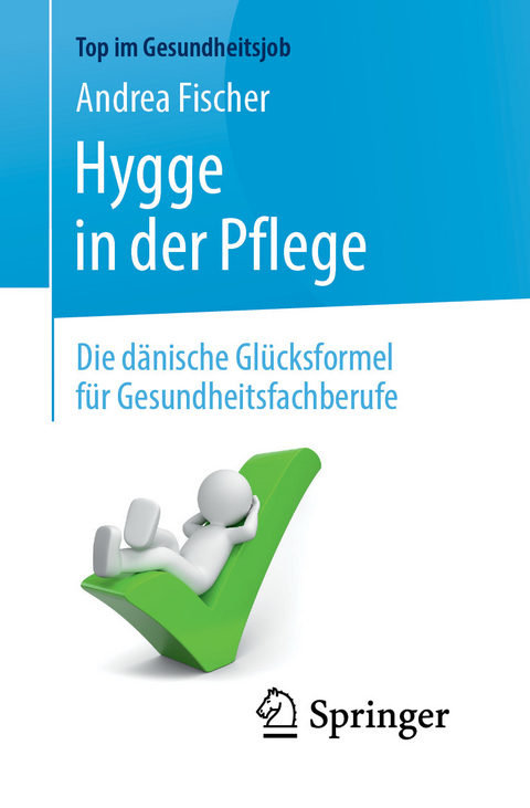 Hygge in der Pflege -  Andrea Fischer