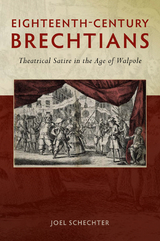Eighteenth-Century Brechtians - Joel Schechter