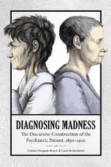 Diagnosing Madness - Christina Hanganu-Bresch, Carol Berkenkotter