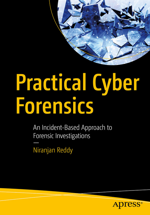 Practical Cyber Forensics -  Niranjan Reddy