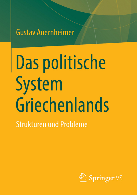 Das politische System Griechenlands - Gustav Auernheimer