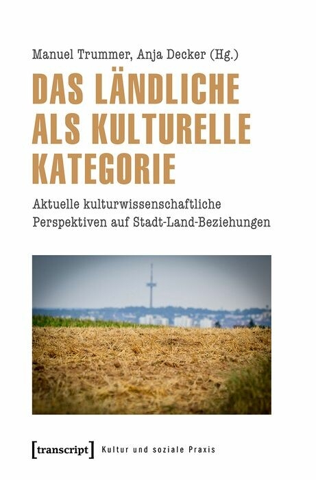 Das Ländliche als kulturelle Kategorie - 