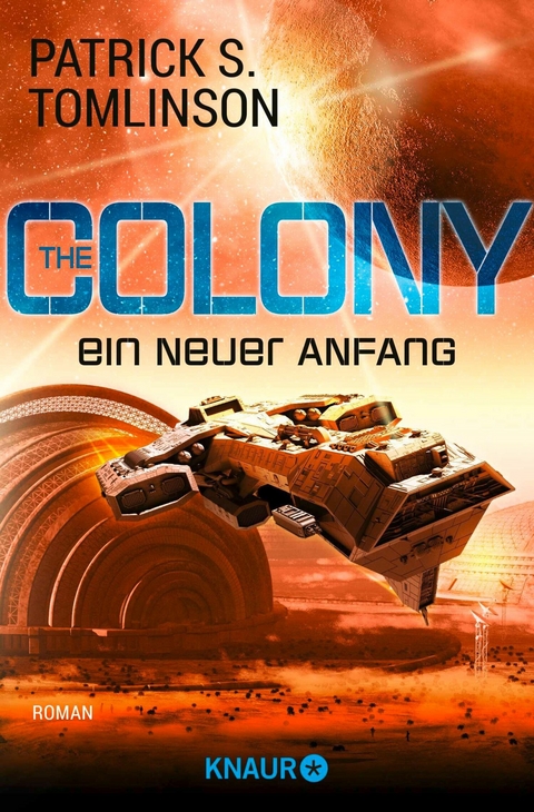 The Colony - ein neuer Anfang -  Patrick S. Tomlinson