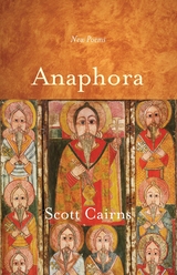 Anaphora - Scott Cairns