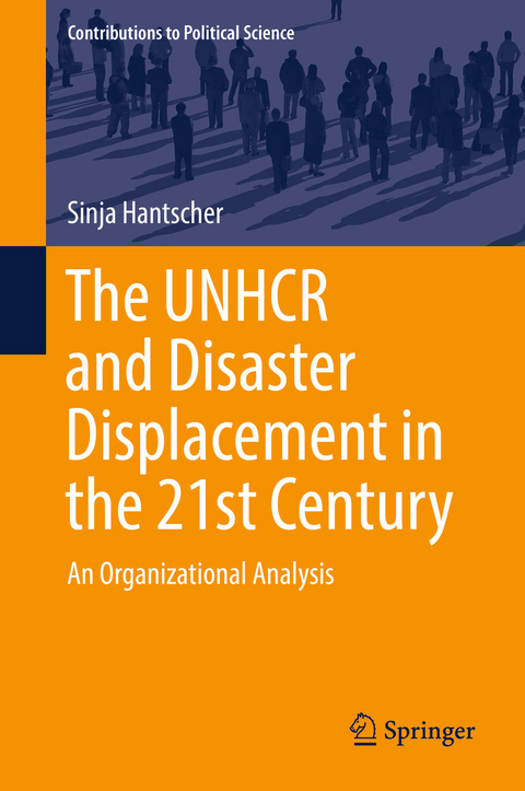 The UNHCR and Disaster Displacement in the 21st Century - Sinja Hantscher