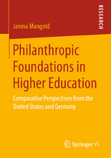 Philanthropic Foundations in Higher Education - Janina Mangold