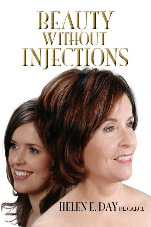 Beauty Without Injections -  Helen E. Day