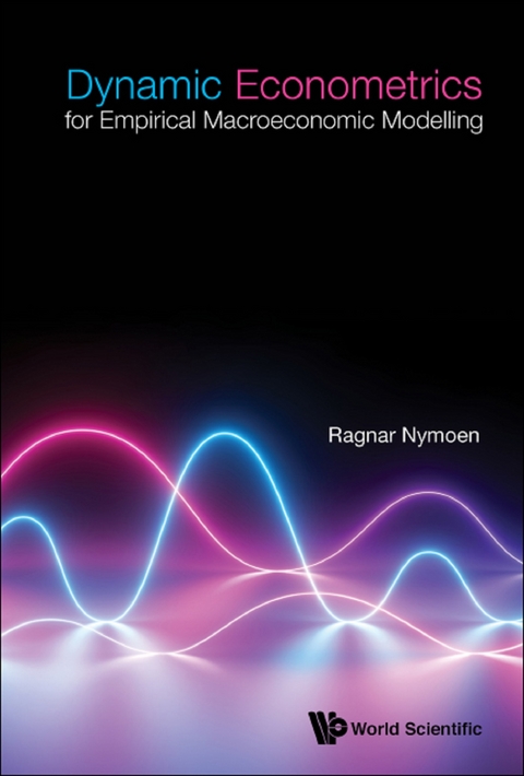 Dynamic Econometrics For Empirical Macroeconomic Modelling -  Nymoen Ragnar Nymoen