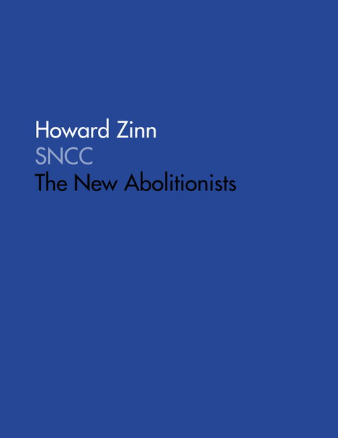 SNCC: The New Abolitionists -  Howard Boone's Zinn