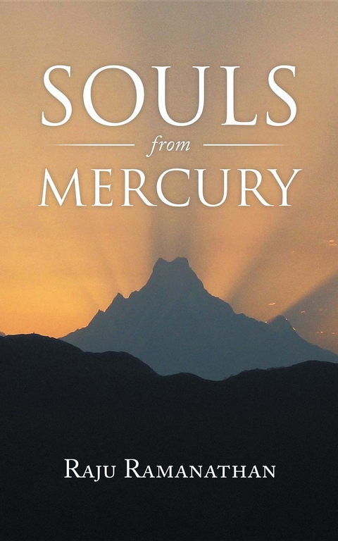 Souls from Mercury -  Raju Ramanathan