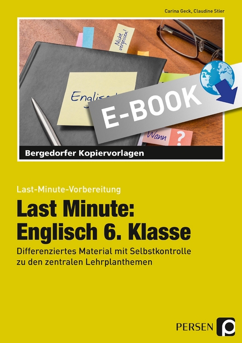 Last Minute: Englisch 6. Klasse - Carina Geck, Claudine Stier