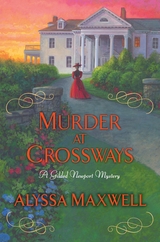 Murder at Crossways -  Alyssa Maxwell