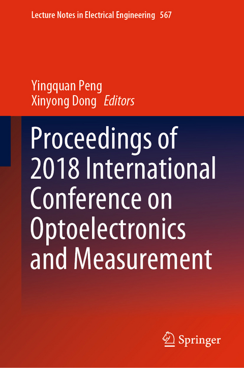 Proceedings of 2018 International Conference on Optoelectronics and Measurement - 