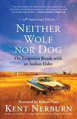 Neither Wolf nor Dog 25th Anniversary Edition -  Kent Nerburn
