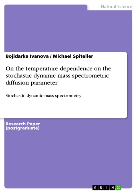 On the temperature dependence on the stochastic dynamic mass spectrometric diffusion parameter - Bojidarka Ivanova, Michael Spiteller